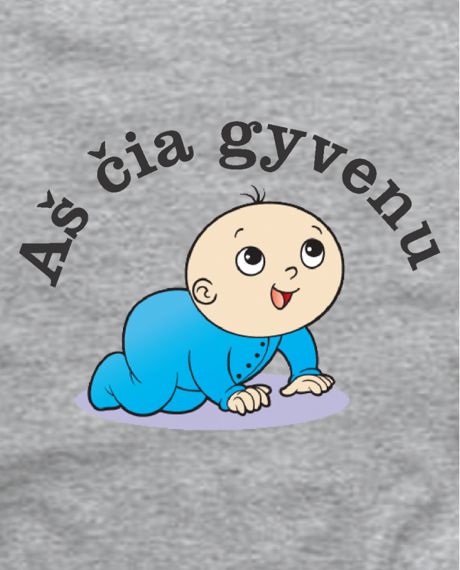 aš čia gyvenu